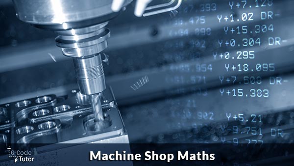 Machine Shop Maths machine shop maths course